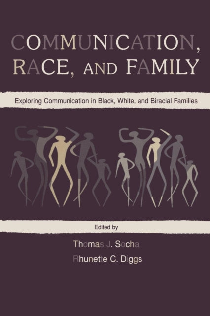 Book cover of: Communication, Race, and Family