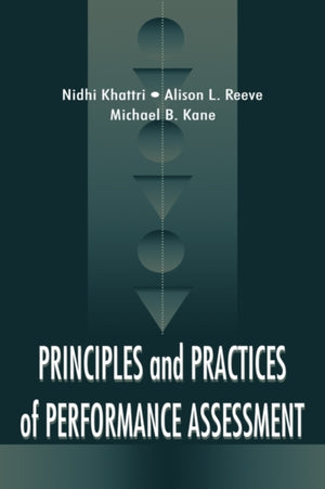 Principles and Practices of Performance Assessment