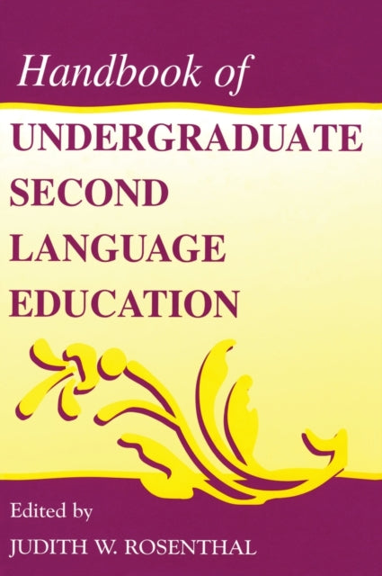 Book cover of: Handbook of Undergraduate Second Language Education