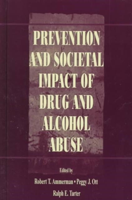 Book cover of: Prevention and Societal Impact of Drug and Alcohol Abuse