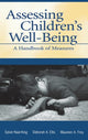 Book cover of: Assessing Children's Well-Being. By: Sylvie Naar-King