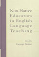 Book cover of: Non-native Educators in English Language Teaching