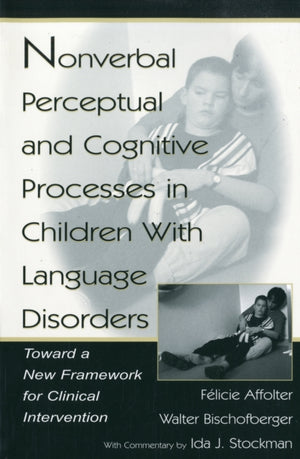 Nonverbal Perceptual and Cognitive Processes in Children With Language Disorders