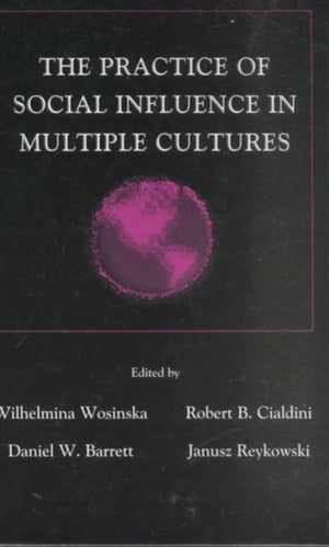 The Practice of Social influence in Multiple Cultures
