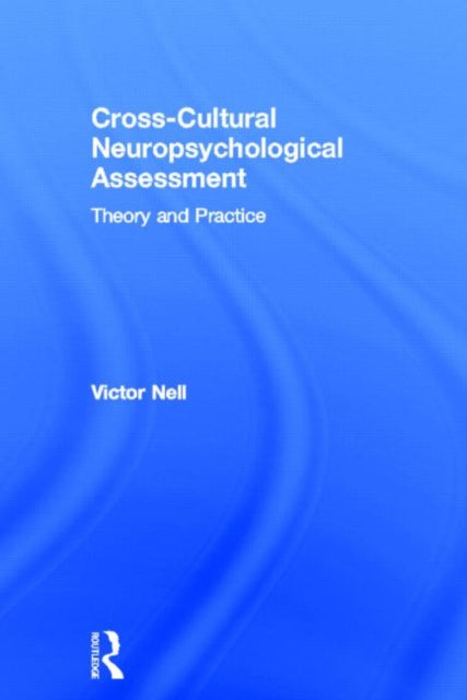 Book cover of: Cross-Cultural Neuropsychological Assessment. By: Victor Nell