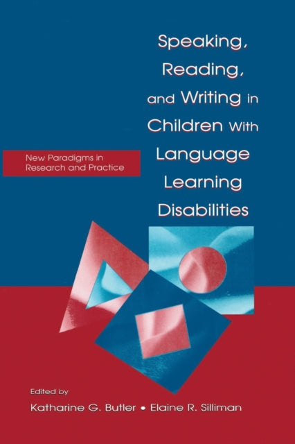 Speaking, Reading, and Writing in Children With Language Learning Disabilities