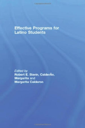 Effective Programs for Latino Students