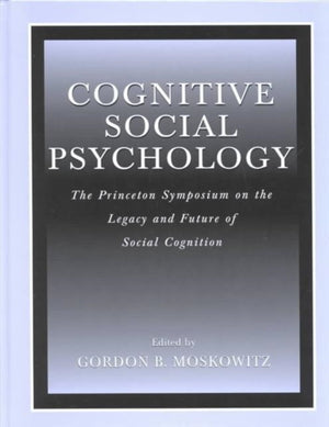 Cognitive Social Psychology