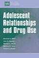 Book cover of: Adolescent Relationships and Drug Use. By: Michelle A. Miller-Day