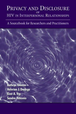 Privacy and Disclosure of Hiv in interpersonal Relationships