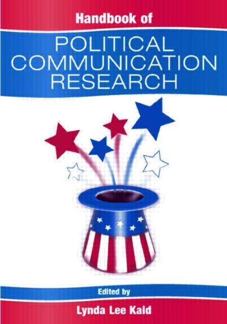 Book cover of: Handbook of Political Communication Research. By: Lynda Lee Kaid