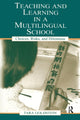 Book cover of: Teaching and Learning in a Multilingual School. By: Tara Goldstein