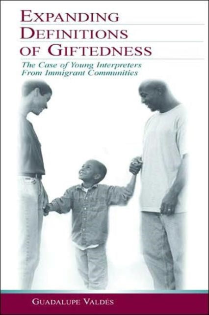 Book cover of: Expanding Definitions of Giftedness. By: Guadalupe Valds
