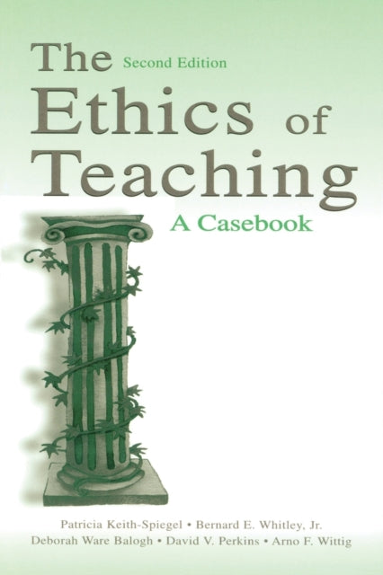 Book cover of: Ethics of Teaching. By: Patricia Keith-Spiegel