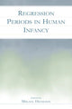 Book cover of: Regression Periods in Human infancy