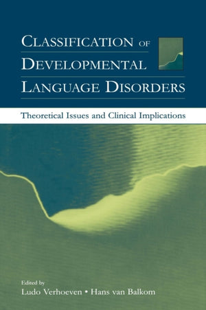 Classification of Developmental Language Disorders