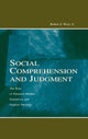 Book cover of: Social Comprehension and Judgment. By: Robert S. Wyer Jr.