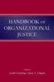 Book cover of: Handbook of Organizational Justice