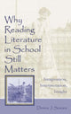 Book cover of: Why Reading Literature in School Still Matters. By: Dennis J. Sumara