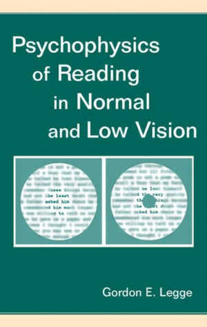 Psychophysics of Reading in Normal and Low Vision