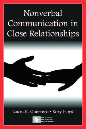 Nonverbal Communication in Close Relationships