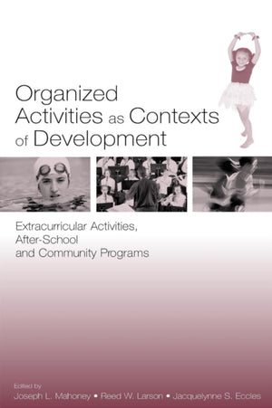 Organized Activities As Contexts of Development