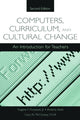 Book cover of: Computers, Curriculum, and Cultural Change. By: Jr., Eugene F. Provenzo