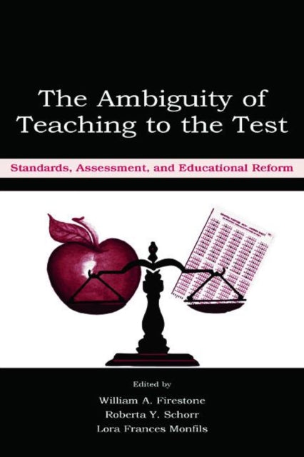 Book cover of: Ambiguity of Teaching to the Test