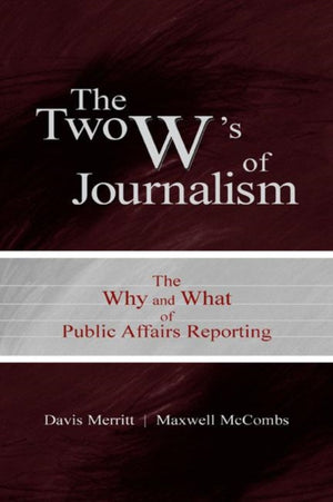 The Two W's of Journalism