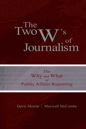 The Two W's of Journalism