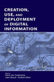 Book cover of: Creation, Use, and Deployment of Digital Information