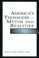 Book cover of: America's Teenagers--Myths and Realities