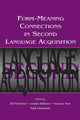 Book cover of: Form-Meaning Connections in Second Language Acquisition