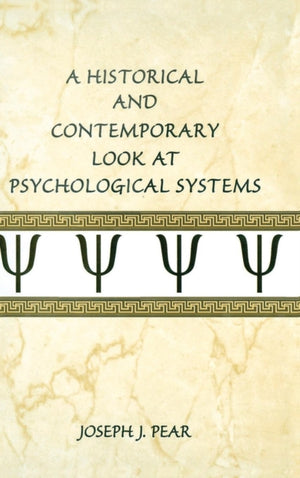 A Historical and Contemporary Look at Psychological Systems