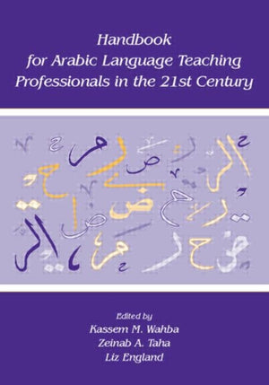 Handbook for Arabic Language Teaching Professionals in the 21st Century