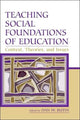 Book cover of: Teaching Social Foundations of Education. By: Dan W. Butin