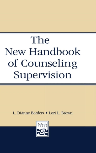 Book cover of: New Handbook of Counseling Supervision