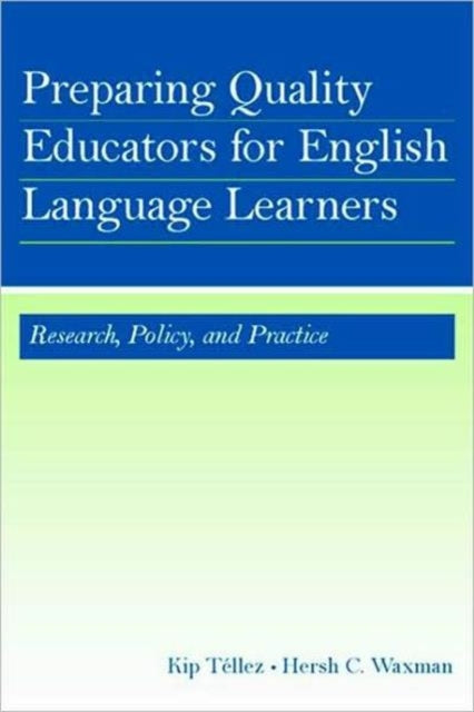 Book cover of: Preparing Quality Educators for English Language Learners
