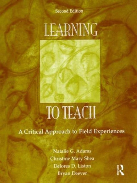 Book cover of: Learning to Teach. By: Natalie G. Adams