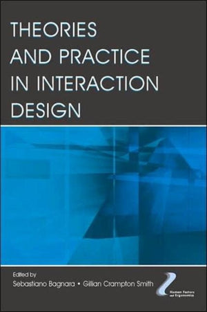 Theories and Practice in Interaction Design