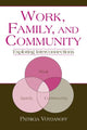 Book cover of: Work, Family, and Community. By: Patricia Voydanoff
