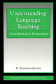 Book cover of: Understanding Language Teaching. By: B. Kumaravadivelu
