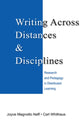 Book cover of: Writing Across Distances and Disciplines. By: Joyce Magnotto Neff, Joyce Neff