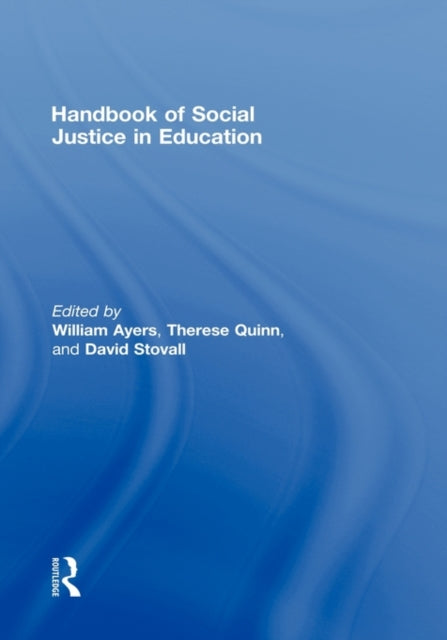 Book cover of: Handbook of Social Justice in Education