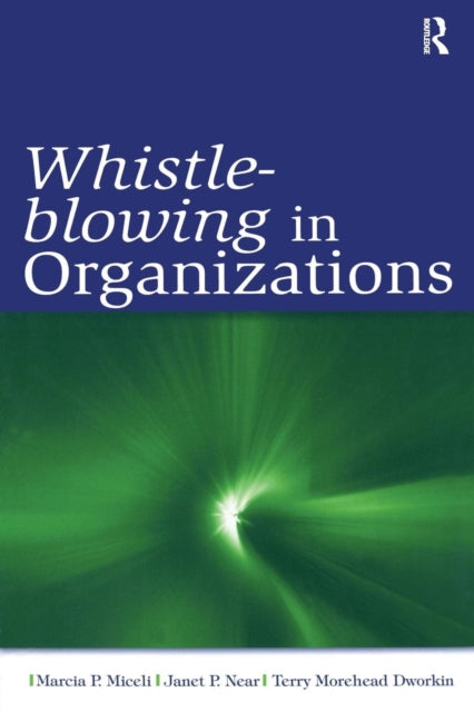 Book cover of: Whistle-Blowing in Organizations. By: Marcia P. Miceli
