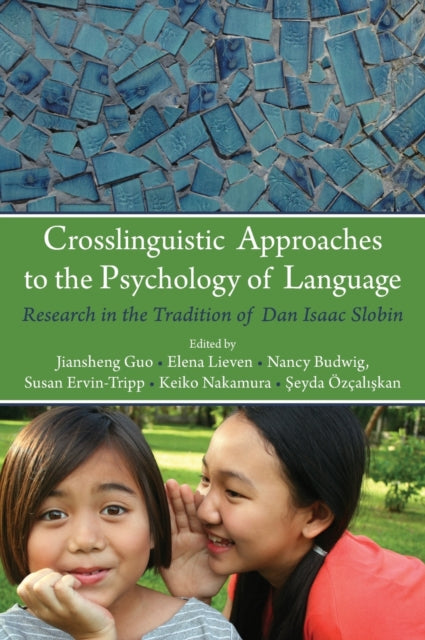 Book cover of: Crosslinguistic Approaches to the Psychology of Language