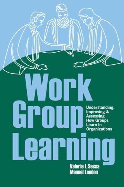 Book cover of: Work Group Learning. By: Valerie Sessa