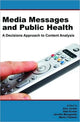 Book cover of: Media Messages and Public Health. By: Kunkel