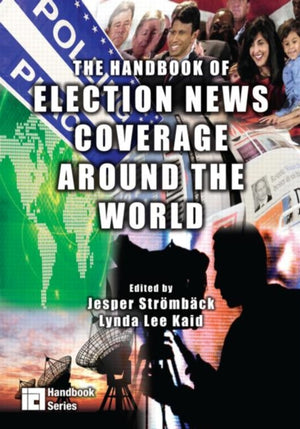 The Handbook of Election News Coverage Around the World