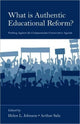 Book cover of: What Is Authentic Educational Reform?